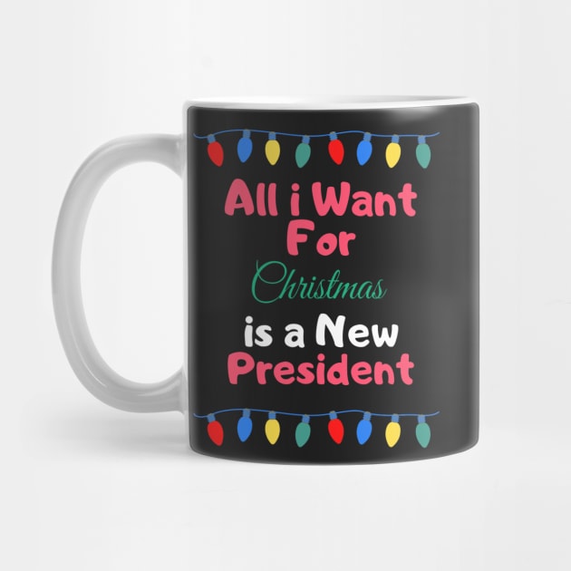 All I Want For Christmas Is a New President by CityNoir